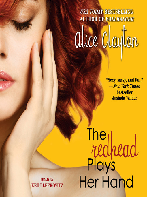 Title details for The Redhead Plays Her Hand by Alice Clayton - Available